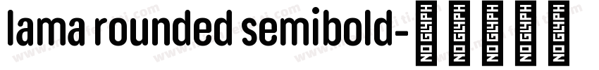 lama rounded semibold字体转换